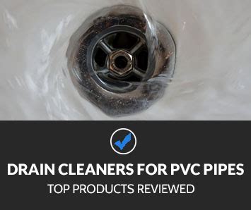 Top 4 Best Drain Cleaners for PVC Pipes 2024 - Cleaning Products Lab