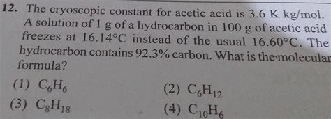 [ANSWERED] 12 The cryoscopic constant for acetic acid is 3 6 K kg mol A - Kunduz