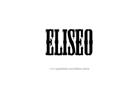 Eliseo Name Tattoo Designs