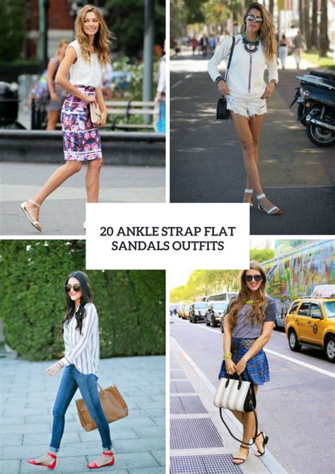 20 Outfits With Ankle Strap Flat Sandals - Styleoholic