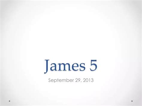 PPT - James 5 PowerPoint Presentation, free download - ID:1921160