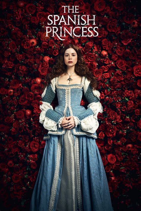 The Spanish Princess (TV Series 2019-2020) - Posters — The Movie ...