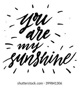 363 Your Are My Sunshine Images, Stock Photos & Vectors | Shutterstock