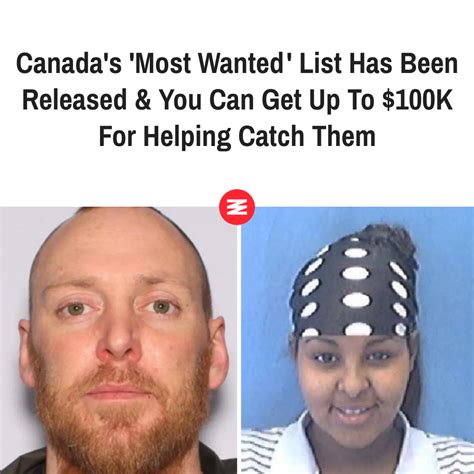 Canada's 'Most Wanted' List Has Been Released & You Can Get Up To $100K For Helping Catch Them ...