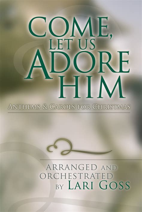 Come, Let Us Adore Him