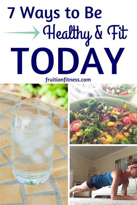 7 Ways to Be Healthy and Fit Today - Fruition Fitness