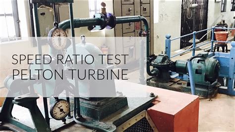 Speed Ratio test On Pelton Wheel Lab Experiment : Fluid Mechanics Lab ...