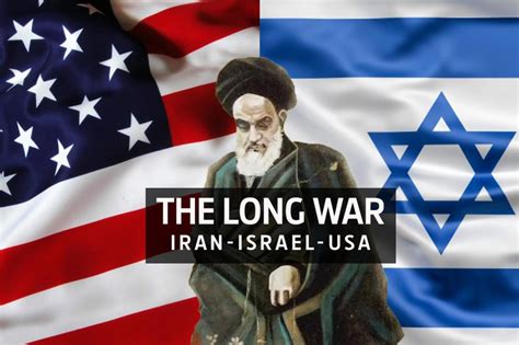 ISRAEL/IRAN/USA, THE LONG WAR