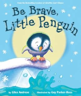 Be Brave, Little Penguin | Scholastic Canada