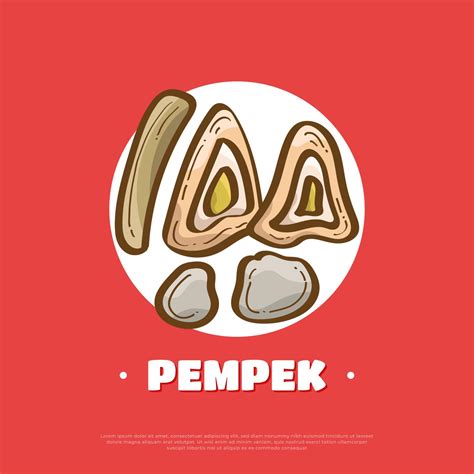 Pempek Illustration, Indonesian Traditional Food. Traditional Cuisine from Palembang Named Empek ...