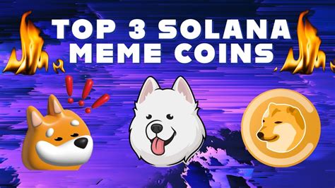 SOLANA MEME COINS 🔥 TOP 3 LOW CAP SOL MEMES (MASSIVE POTENTIAL) - YouTube