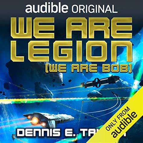 We Are Legion (We Are Bob): Bobiverse, Book 1 (Audible Audio Edition): Dennis E. Taylor, Ray ...