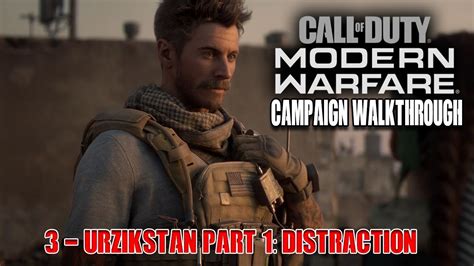 Call Of Duty Modern Warfare 2019 Campaign Walkthrough 3 // Urzikstan ...