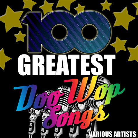 100 Greatest Doo Wop Songs - Compilation by Various Artists | Spotify