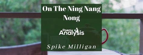 On The Ning Nang Nong by Spike Milligan - Poem Analysis