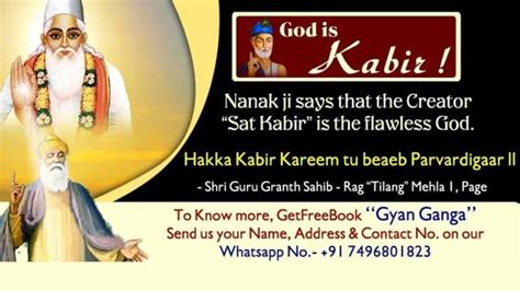 "Complete God Kabir Saheb Ji" God is Kabir . Nanakji says that creator "Sat Kabir" is the flawle ...