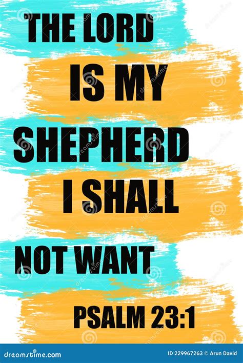 Bible Verses" the Lord is My Shepherd I Shall Not Want Psalm 23:1 Stock Image - Image of bible ...