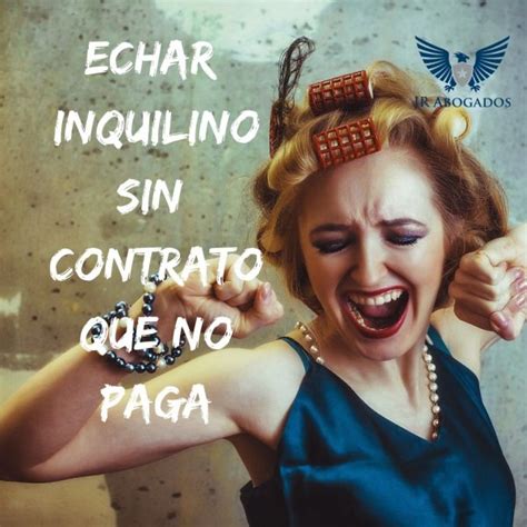 Como echar a un inquilino sin contrato que no paga - JR Abogados