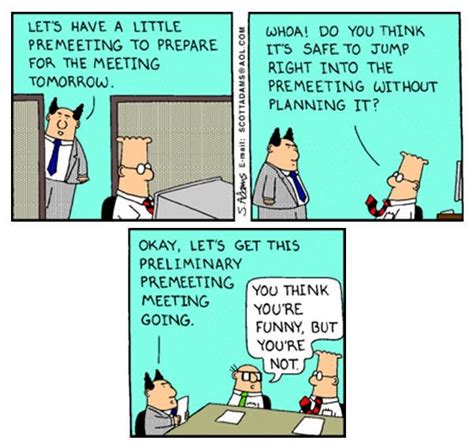 Meeting everyday | Work humor, Dilbert comics, Workplace humor