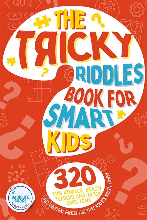 The Tricky Riddles Book For Smart Kids: 320 Fun Riddles, Brain Teasers ...