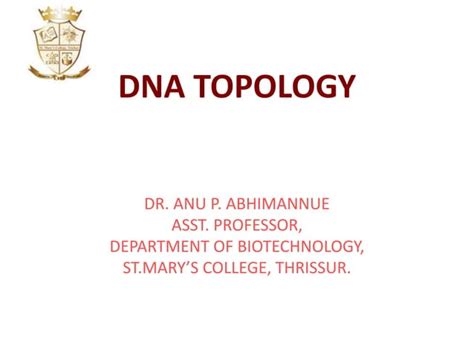 DNA Topology: Supercoiling, Knots and Catenanes | PPT