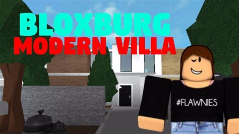 BLOXBURG || MODERN VILLA || SPEEDBUILD - YouTube