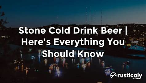 Stone Cold Drink Beer • The Most Comprehensive Answer