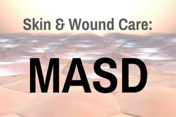 MASD: What Are the Types of Moisture-Associated Skin Damage? | WoundSource