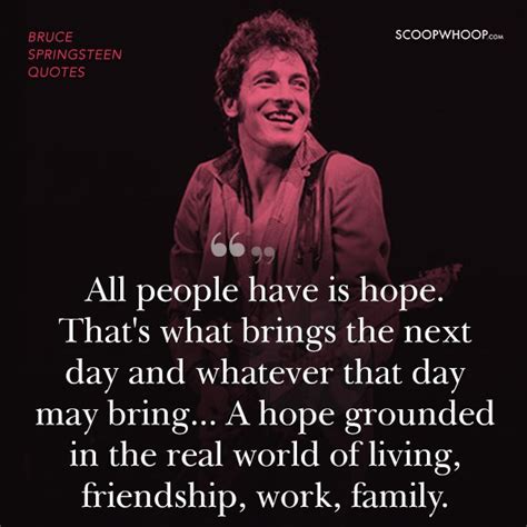 25 Quotes By Bruce Springsteen That Will Give Your Strength To Conquer ...