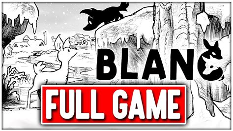 BLANC Gameplay Walkthrough FULL GAME - No Commentary - YouTube