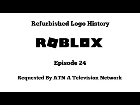 Refurbished Logo History: Roblox [Ep 24] - YouTube