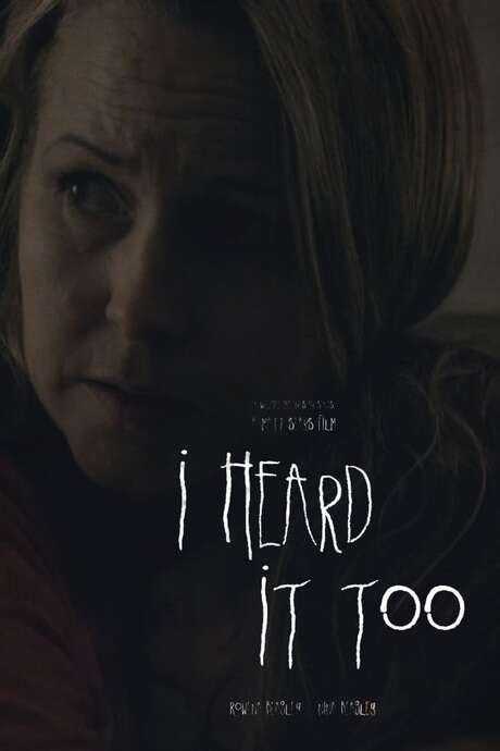 ‎I Heard It Too (2014) directed by Matt Sears, Tim Knight • Reviews ...