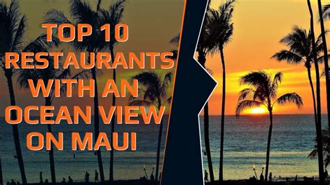 Top 10 Restaurants with an Ocean View on Maui - Hawaii Ocean Project ...