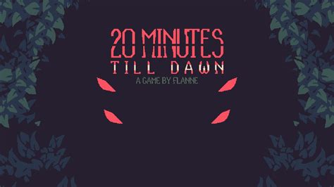 Review - 20 Minutes Till Dawn - WayTooManyGames