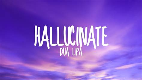 Dua Lipa-Hallucinate (Lyrics) - YouTube