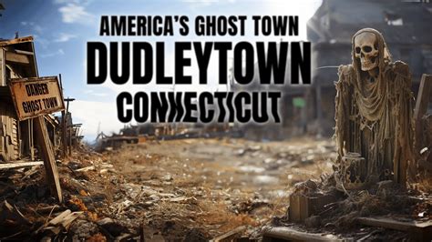 America's Most Haunted Ghost Town? Dudleytown, Connecticut closed to the Public FOREVER! - YouTube