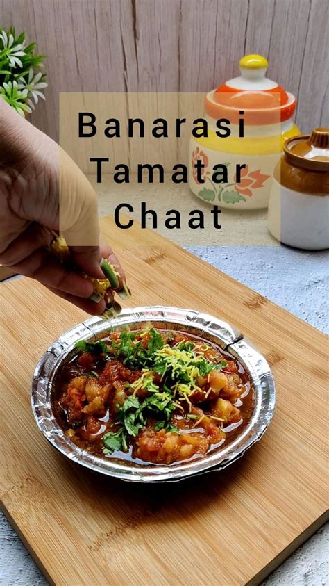 Banarasi Tamatar Chaat | Indian Street Food | Chaat Recipe | Vegetarian ...