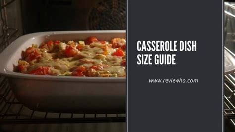 What Size Casserole Dish Do You Need? | Reviewho