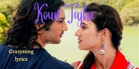 kaun tujhe lyrics in english female version - Videolyrics