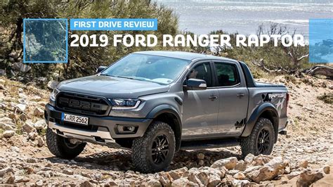 2019 Ford Ranger Raptor First Drive: Off-Road Ready