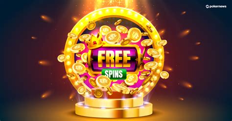 Free Spins | Latest Slots Free Spin No Deposit Bonuses | PokerNews