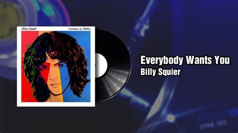 Everybody Wants You - Billy Squier (1982) - YouTube