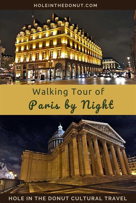 Self-Guided Walking Tour of Paris by Night (With Map) - Hole in the Donut | Walking tour, Paris ...