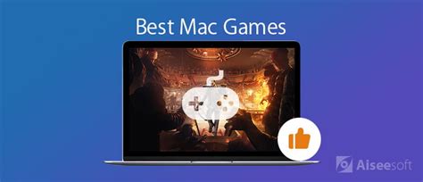 10 Best Games to Play on Mac – Awesome Mac OS Games You Can Try