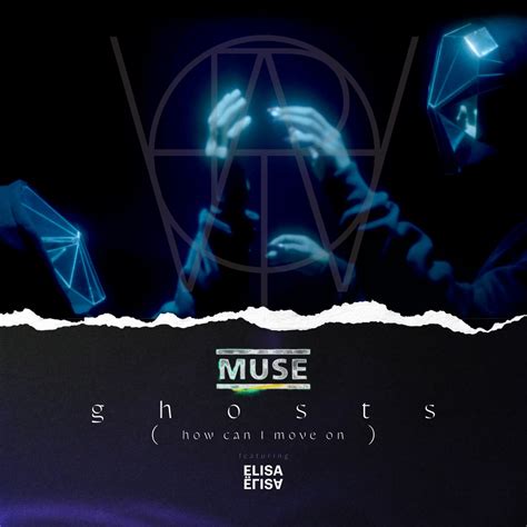 ‎Ghosts (How Can I Move On) [feat. Elisa] - Single by Muse & Matt Bellamy on Apple Music