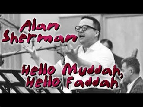 Allan Sherman Hello Muddah, Hello Faddah (with lyrice) - YouTube