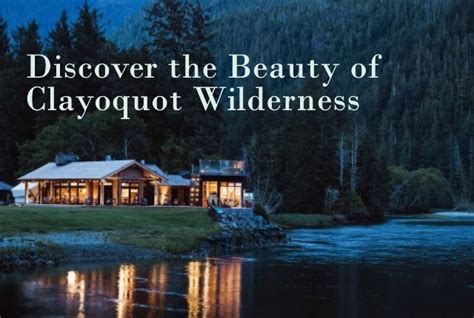 Clayoquot Wilderness Resort Ecotourism - Green Living Answers