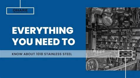 The Best Everything You Need to Know About 1018 Stainless Steel