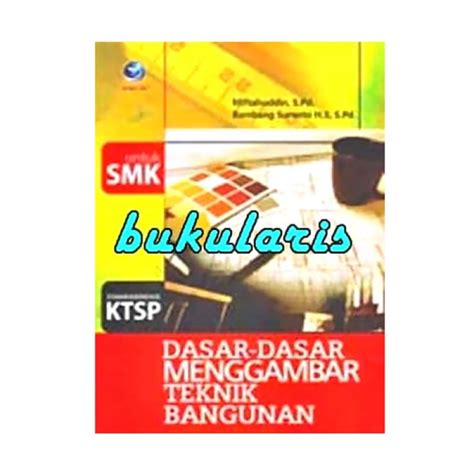 Jual Penerbit Andi Dasar Dasar Menggambar Teknik Bangunan by Miftahuddin,S.Pd, Bambang Suranto H ...