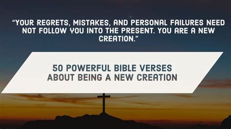 50 Epic Bible Verses About New Creation In Christ (Old Gone)